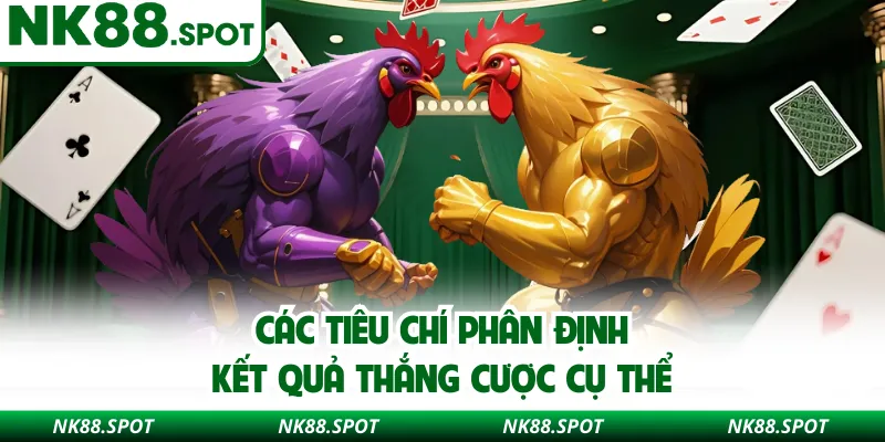 Các tiêu chí phân định kết quả thắng cược cụ thể 