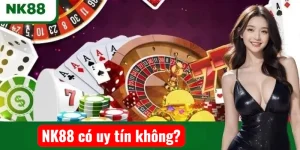 NK88 có uy tín không? Đánh giá nhà cái NK88 mới nhất 2026